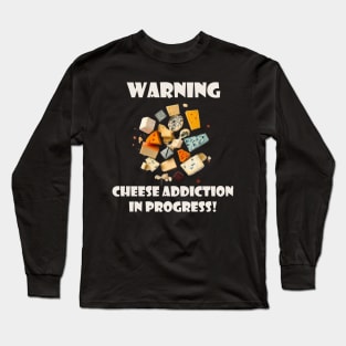 Have You Tried Cheese Long Sleeve T-Shirt